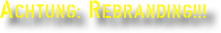 ACHTUNG: REBRANDING!!!
